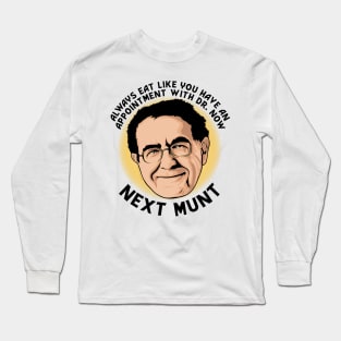 Dr. Now Appointment Next Month Long Sleeve T-Shirt